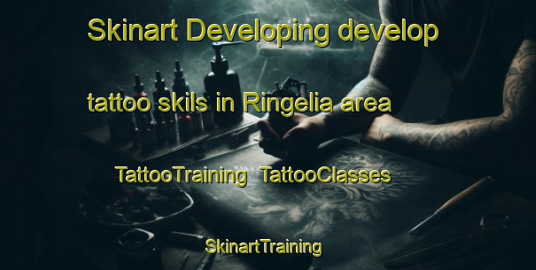 Skinart Developing develop tattoo skils in Ringelia area | TattooTraining | TattooClasses | SkinartTraining-Norway