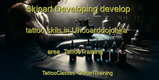 Skinart Developing develop tattoo skils in Uhcoarddojohka area | TattooTraining | TattooClasses | SkinartTraining-Norway
