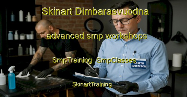 Skinart Dimbarasvuodna advanced smp workshops | SmpTraining | SmpClasses | SkinartTraining-Norway