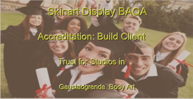 Skinart Display BAQA Accreditation: Build Client Trust for Studios in Gaustadgrenda | Body Art Qualification Authority | BAQA-Norway