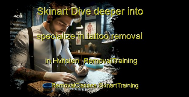 Skinart Dive deeper into specialize in tattoo removal in Hvitsten | #RemovalTraining #RemovalClasses #SkinartTraining-Norway