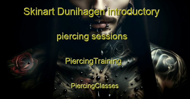 Skinart Dunihagen introductory piercing sessions | #PiercingTraining #PiercingClasses #SkinartTraining-Norway