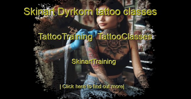 Skinart Dyrkorn tattoo classes | TattooTraining | TattooClasses | SkinartTraining-Norway