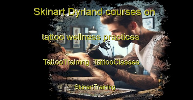 Skinart Dyrland courses on tattoo wellness practices | TattooTraining | TattooClasses | SkinartTraining-Norway