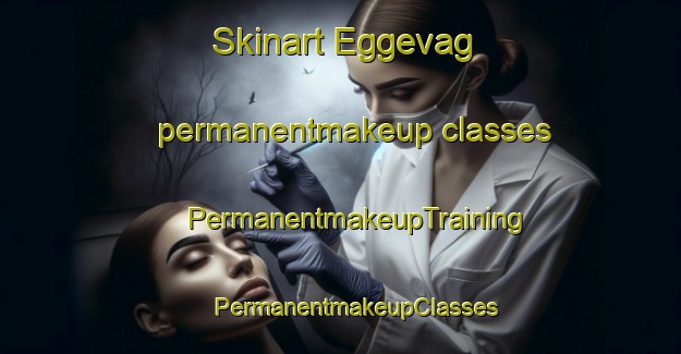 Skinart Eggevag permanentmakeup classes | #PermanentmakeupTraining #PermanentmakeupClasses #SkinartTraining-Norway