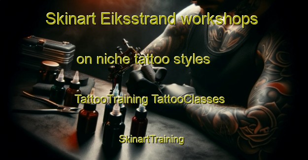 Skinart Eiksstrand workshops on niche tattoo styles | #TattooTraining #TattooClasses #SkinartTraining-Norway