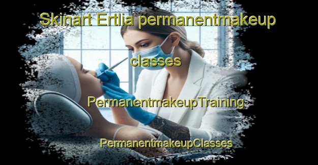 Skinart Ertlia permanentmakeup classes | #PermanentmakeupTraining #PermanentmakeupClasses #SkinartTraining-Norway