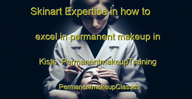 Skinart Expertise in how to excel in permanent makeup in Kiste | PermanentmakeupTraining | PermanentmakeupClasses | SkinartTraining-Norway