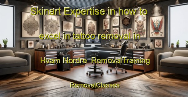Skinart Expertise in how to excel in tattoo removal in Hvam Nordre | RemovalTraining | RemovalClasses | SkinartTraining-Norway
