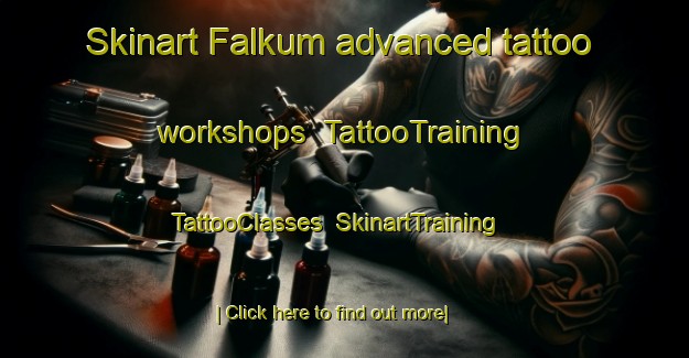Skinart Falkum advanced tattoo workshops | TattooTraining | TattooClasses | SkinartTraining-Norway
