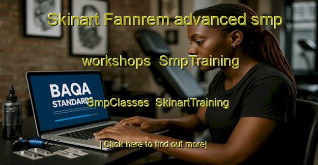 Skinart Fannrem advanced smp workshops | SmpTraining | SmpClasses | SkinartTraining-Norway