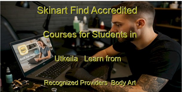 Skinart Find Accredited Courses for Students in Utkeila - Learn from Recognized Providers | Body Art Qualification Authority | BAQA-Norway