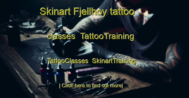 Skinart Fjellhoy tattoo classes | TattooTraining | TattooClasses | SkinartTraining-Norway