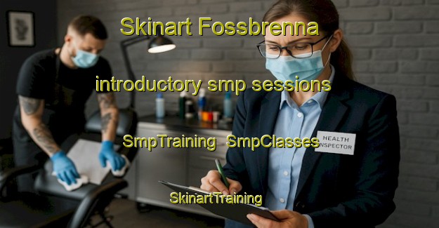 Skinart Fossbrenna introductory smp sessions | SmpTraining | SmpClasses | SkinartTraining-Norway
