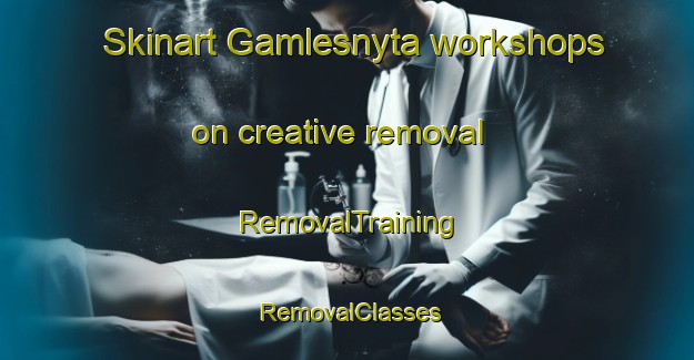 Skinart Gamlesnyta workshops on creative removal | RemovalTraining | RemovalClasses | SkinartTraining-Norway