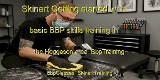 Skinart Getting started with basic BBP skills training in the Heggasen area | BbpTraining | BbpClasses | SkinartTraining-Norway