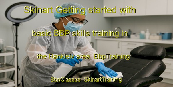 Skinart Getting started with basic BBP skills training in the Rankleiv area | BbpTraining | BbpClasses | SkinartTraining-Norway