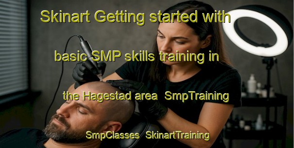 Skinart Getting started with basic SMP skills training in the Hagestad area | SmpTraining | SmpClasses | SkinartTraining-Norway