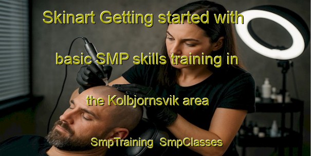 Skinart Getting started with basic SMP skills training in the Kolbjornsvik area | SmpTraining | SmpClasses | SkinartTraining-Norway