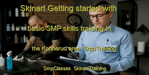 Skinart Getting started with basic SMP skills training in the Konnerud area | SmpTraining | SmpClasses | SkinartTraining-Norway