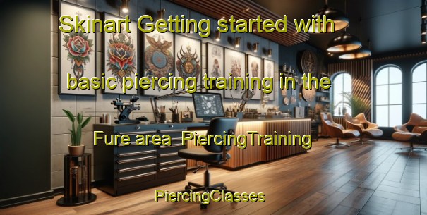 Skinart Getting started with basic piercing training in the Fure area | PiercingTraining | PiercingClasses | SkinartTraining-Norway