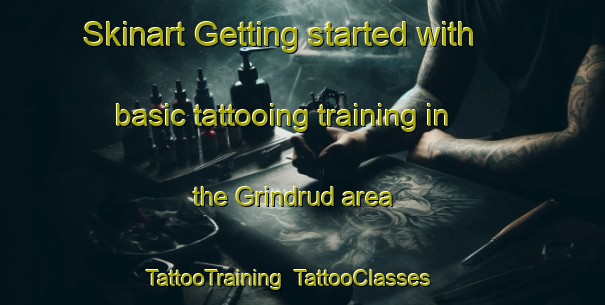 Skinart Getting started with basic tattooing training in the Grindrud area | TattooTraining | TattooClasses | SkinartTraining-Norway