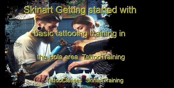 Skinart Getting started with basic tattooing training in the Hola area | TattooTraining | TattooClasses | SkinartTraining-Norway