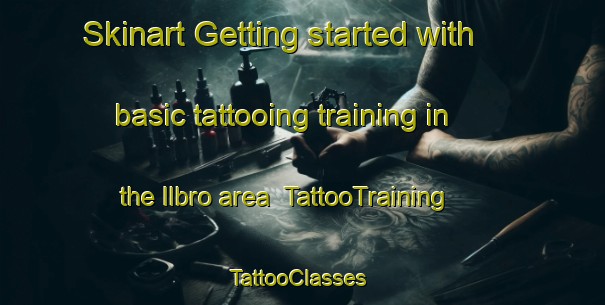Skinart Getting started with basic tattooing training in the Ilbro area | TattooTraining | TattooClasses | SkinartTraining-Norway
