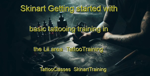 Skinart Getting started with basic tattooing training in the Lii area | TattooTraining | TattooClasses | SkinartTraining-Norway