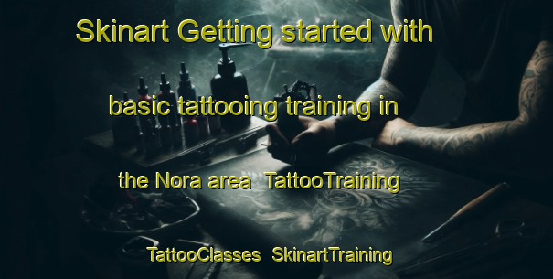 Skinart Getting started with basic tattooing training in the Nora area | TattooTraining | TattooClasses | SkinartTraining-Norway