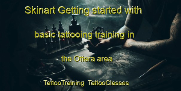 Skinart Getting started with basic tattooing training in the Ottera area | TattooTraining | TattooClasses | SkinartTraining-Norway