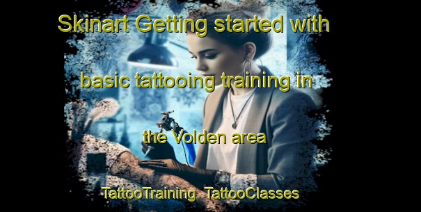 Skinart Getting started with basic tattooing training in the Volden area | TattooTraining | TattooClasses | SkinartTraining-Norway