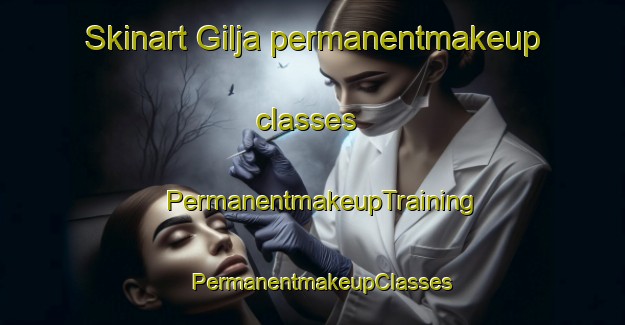 Skinart Gilja permanentmakeup classes | PermanentmakeupTraining | PermanentmakeupClasses | SkinartTraining-Norway