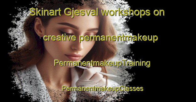 Skinart Gjesval workshops on creative permanentmakeup | #PermanentmakeupTraining #PermanentmakeupClasses #SkinartTraining-Norway