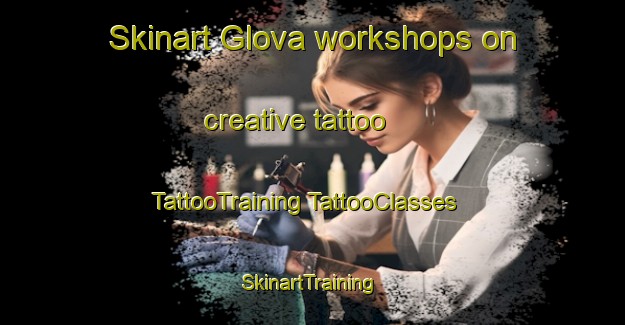 Skinart Glova workshops on creative tattoo | #TattooTraining #TattooClasses #SkinartTraining-Norway