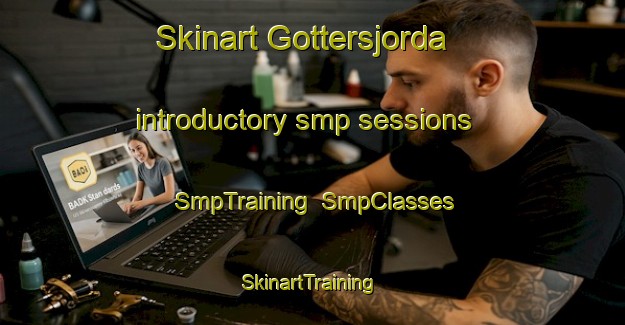 Skinart Gottersjorda introductory smp sessions | SmpTraining | SmpClasses | SkinartTraining-Norway