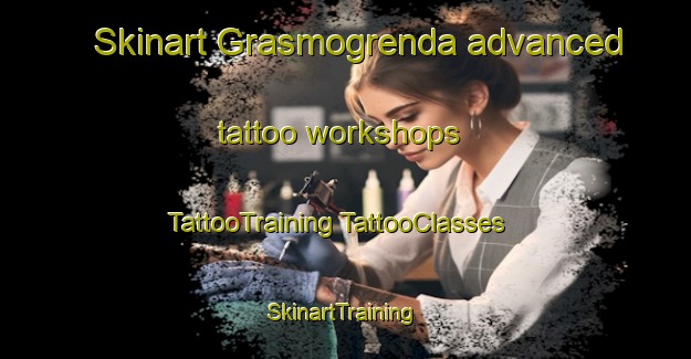 Skinart Grasmogrenda advanced tattoo workshops | #TattooTraining #TattooClasses #SkinartTraining-Norway