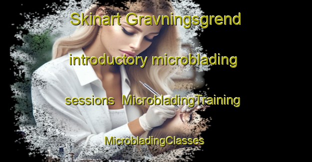 Skinart Gravningsgrend introductory microblading sessions | MicrobladingTraining | MicrobladingClasses | SkinartTraining-Norway