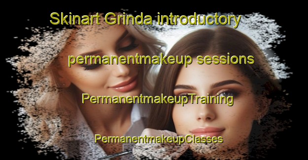 Skinart Grinda introductory permanentmakeup sessions | PermanentmakeupTraining | PermanentmakeupClasses | SkinartTraining-Norway
