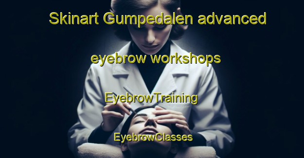 Skinart Gumpedalen advanced eyebrow workshops | EyebrowTraining | EyebrowClasses | SkinartTraining-Norway