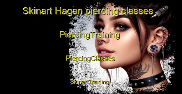 Skinart Hagan piercing classes | #PiercingTraining #PiercingClasses #SkinartTraining-Norway