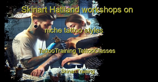 Skinart Hatlland workshops on niche tattoo styles | #TattooTraining #TattooClasses #SkinartTraining-Norway