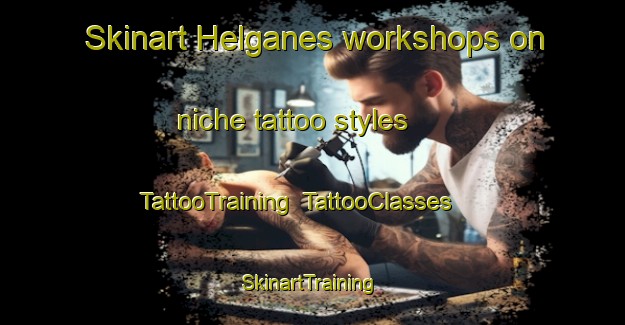 Skinart Helganes workshops on niche tattoo styles | TattooTraining | TattooClasses | SkinartTraining-Norway