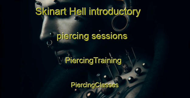 Skinart Hell introductory piercing sessions | #PiercingTraining #PiercingClasses #SkinartTraining-Norway