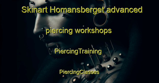 Skinart Homansberget advanced piercing workshops | #PiercingTraining #PiercingClasses #SkinartTraining-Norway