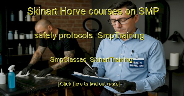 Skinart Horve courses on SMP safety protocols | SmpTraining | SmpClasses | SkinartTraining-Norway