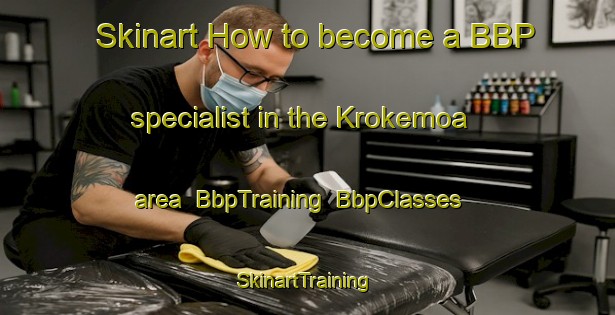Skinart How to become a BBP specialist in the Krokemoa area | BbpTraining | BbpClasses | SkinartTraining-Norway