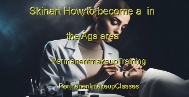 Skinart How to become a  in the Aga area | #PermanentmakeupTraining #PermanentmakeupClasses #SkinartTraining-Norway