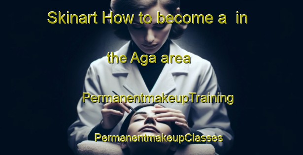 Skinart How to become a  in the Aga area | #PermanentmakeupTraining #PermanentmakeupClasses #SkinartTraining-Norway