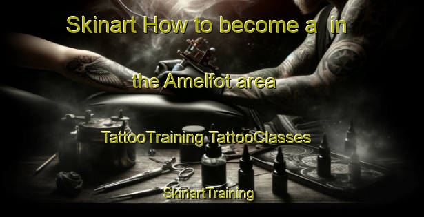 Skinart How to become a  in the Amelfot area | #TattooTraining #TattooClasses #SkinartTraining-Norway